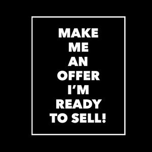 I’m open to all reasonable offers!